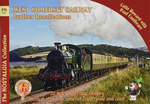 West Somerset Railway Further Recollections (Railways & Recollections, Band 46)