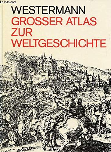 Westermann Großer Atlas zur Weltgeschichte. Mit Register Westermann Großer Atlas zur Weltgeschichte. Mit Register von Westermann Schulbuch