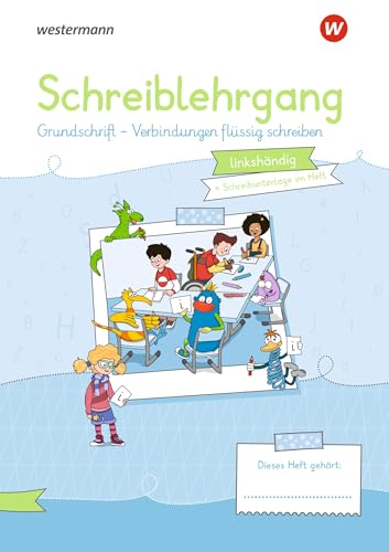 Westermann Unterrichtsmaterialien Grundschule: Schreiblehrgang GS linkshändig: Ausgabe 2020 (Westermann Unterrichtsmaterialien Grundschule: Für das Fach Deutsch) Westermann Unterrichtsmaterialien Grundschule: Schreiblehrgang GS linkshändig: Ausgabe 2020 (Westermann Unterrichtsmaterialien Grundschule: Für das Fach Deutsch)