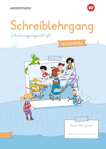 Westermann Unterrichtsmaterialien Grundschule: Schreiblehrgang SAS rechtshändig: Ausgabe 2020 (Westermann Unterrichtsmaterialien Grundschule: Für das Fach Deutsch)
