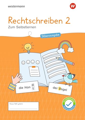 Westermann Unterrichtsmaterialien Grundschule: Rechtschreiben 2 Silbenausgabe (Westermann Unterrichtsmaterialien Grundschule: Für das Fach Deutsch) von Westermann Schulbuchverlag