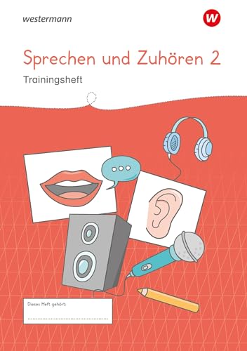 Westermann Unterrichtsmaterialien Grundschule: Sprechen und Zuhören 2 (Westermann Unterrichtsmaterialien Grundschule: Für das Fach Deutsch)