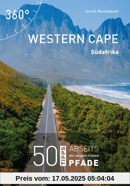 Western Cape - Südafrika: 50 Tipps abseits der ausgetretenen Pfade