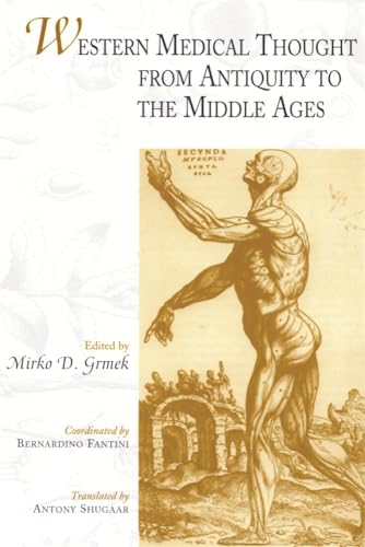 Western Medical Thought from Antiquity to the Middle Ages: Coordinated by Bernardino Fantini von Harvard University Press