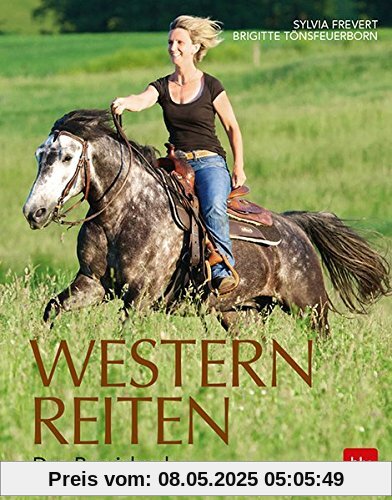 Westernreiten: Das Praxisbuch