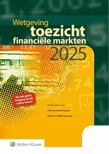 Wetgeving toezicht financiële markten 2025 Wetgeving toezicht financiële markten 2025 von Uitgeverij Kluwer BV