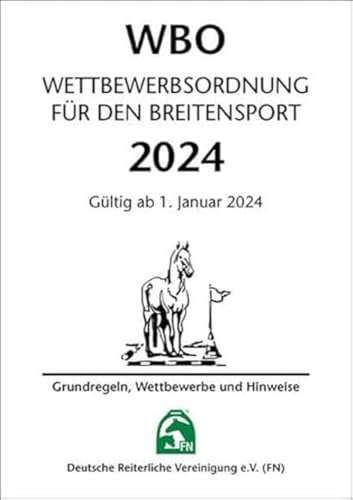 Wettbewerbsordnung für den Breitensport 2024: Inhalt (ohne Ordner) von FN-Verlag, Warendorf