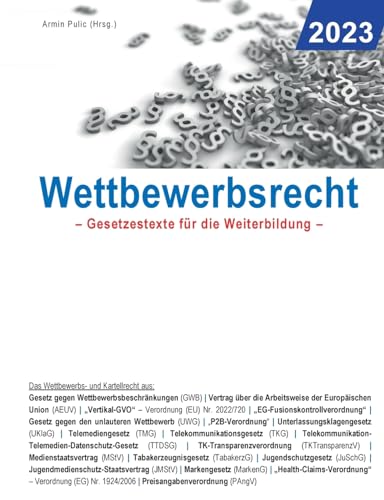 Wettbewerbsrecht 2023: Gesetzestexte für die Weiterbildung