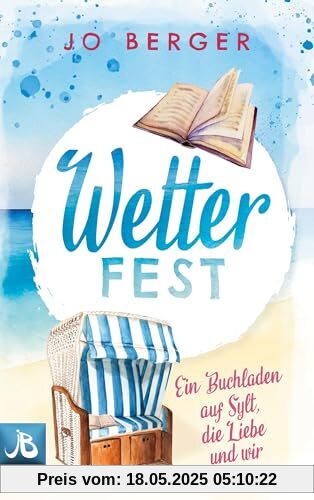 Wetterfest: Ein Buchladen auf Sylt, die Liebe und wir (Verliebt auf Sylt)