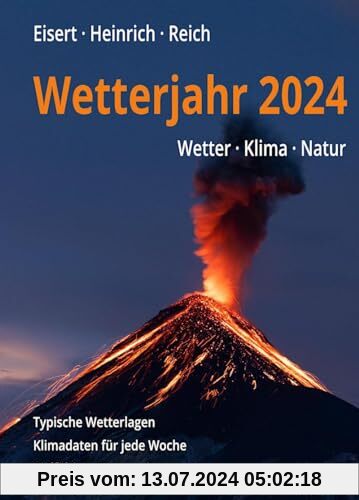 Wetterjahr 2024: Wetter - Klima - Natur