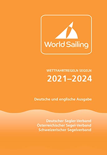 Wettfahrtregeln Segeln 2021 bis 2024: Deutsche und englische Ausgabe von DSV-VERLAG