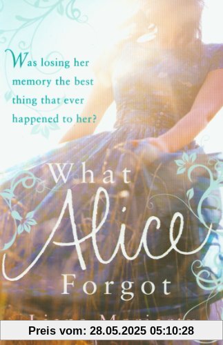 What Alice Forgot What Alice Forgot