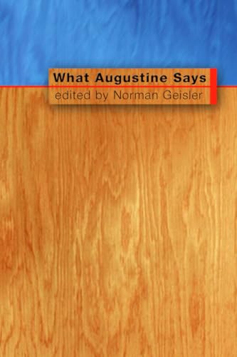 What Augustine Says von Wipf & Stock Publishers