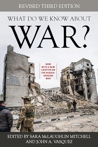 What Do We Know about War? What Do We Know about War? von Rowman & Littlefield Publishers