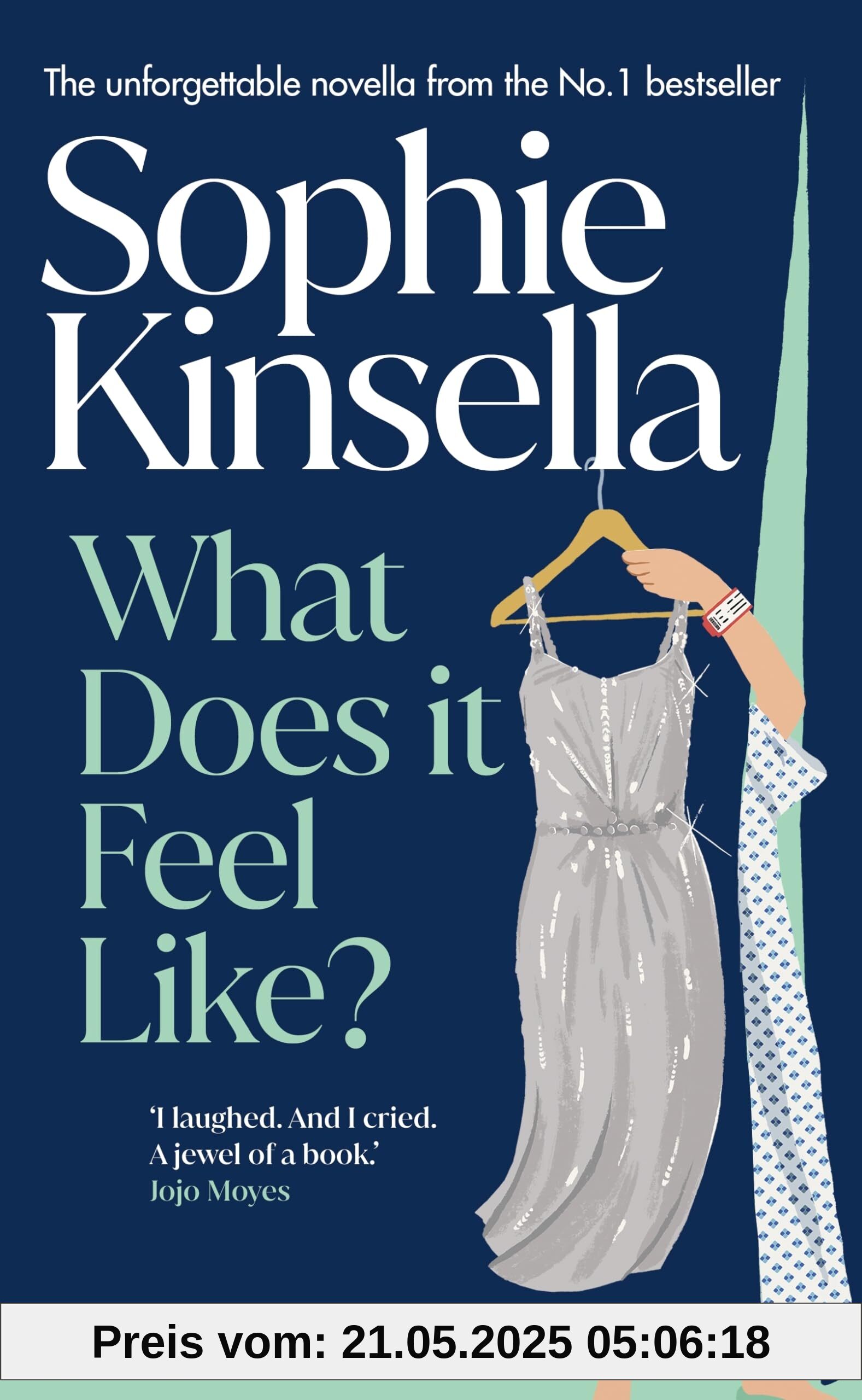 What Does it Feel Like?: Both joyful and heartbreaking, the bittersweet new novella from the No.1 bestselling author What Does it Feel Like?: Both joyful and heartbreaking, the bittersweet new novella from the No.1 bestselling author
