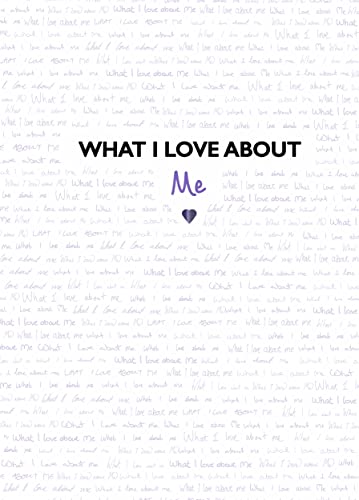 What I Love About Me: from the creators of the TikTok sensation What I Love About You von Studio Press