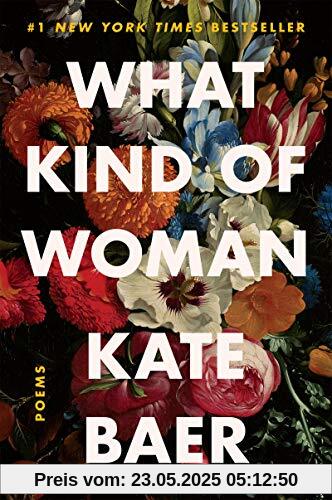 What Kind of Woman: Poems