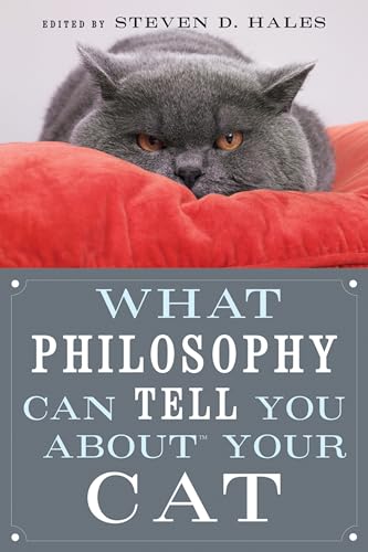 What Philosophy Can Tell You about Your Cat von Open Court