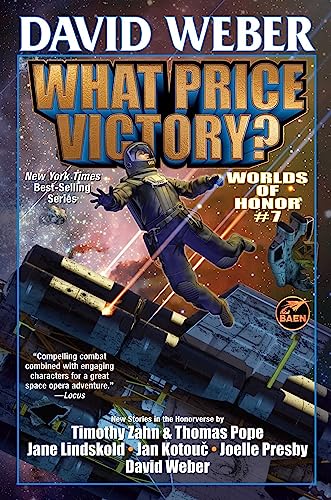 What Price Victory? (Volume 7) (Worlds of Honor (Weber), Band 7) von Baen