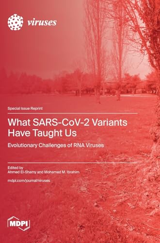 What SARS-CoV-2 Variants Have Taught Us: Evolutionary Challenges of RNA Viruses von MDPI AG