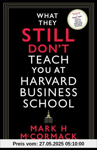What They Still Don’t Teach You At Harvard Business School