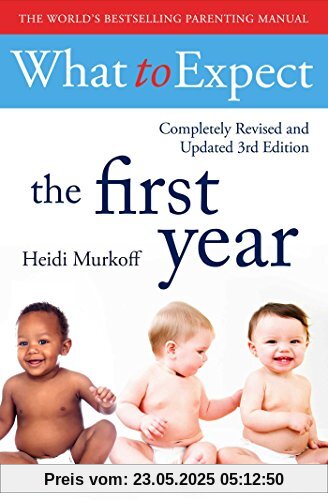 What To Expect The 1st Year [3rd  Edition]