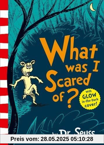 What Was I Scared of?