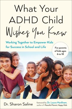 What Your ADHD Child Wishes You Knew von J.P.Tarcher,U.S./Perigee Bks.,U.S.