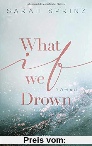 What if we Drown (University of British Columbia, Band 1)