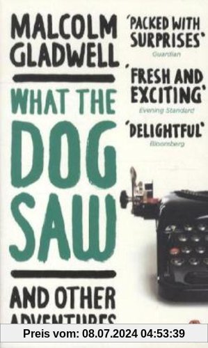 What the Dog Saw: and other adventures