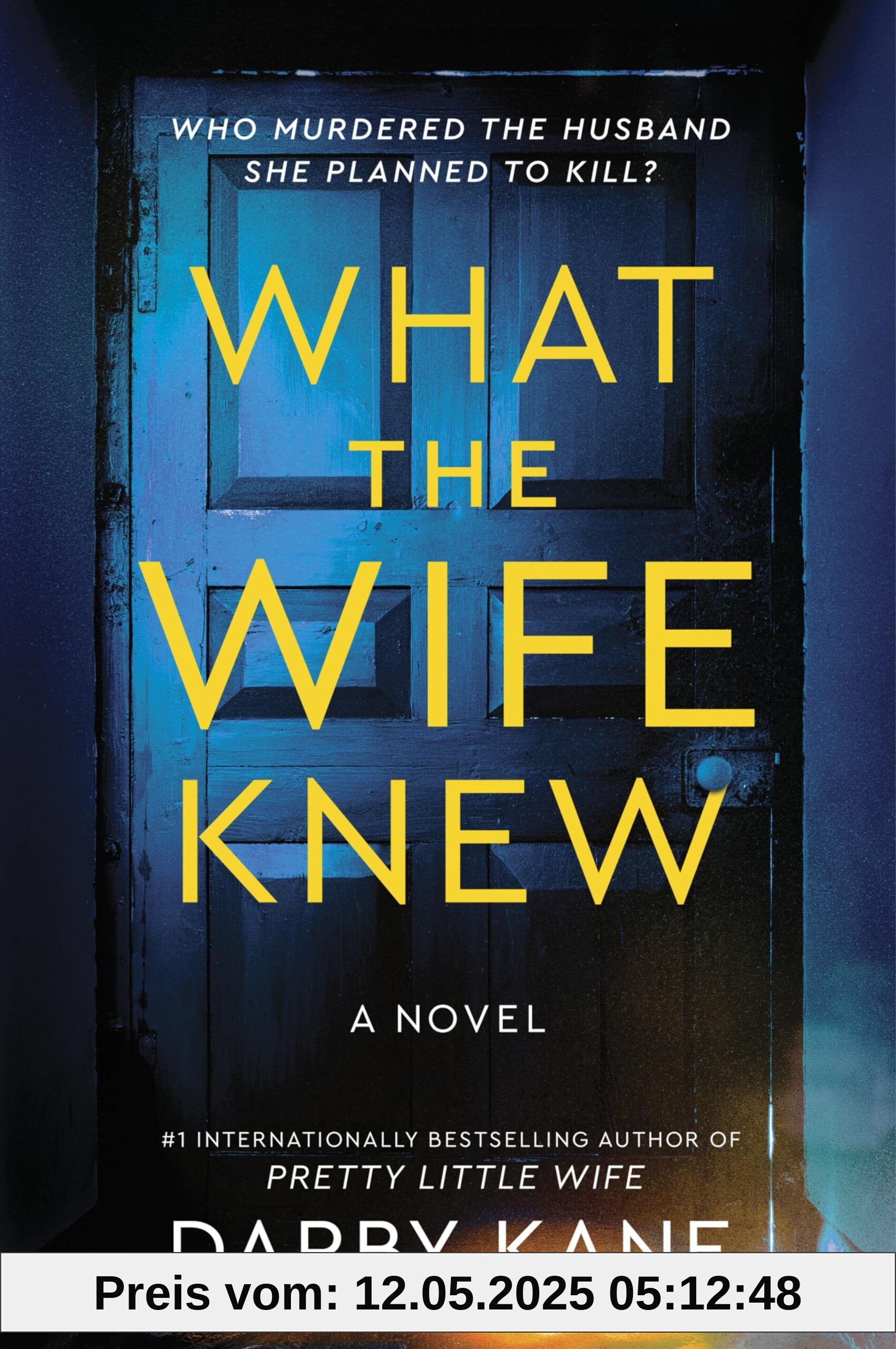 What the Wife Knew: A Novel