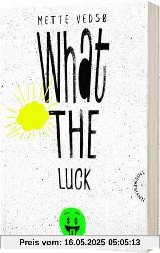 What the luck!: Humorvoller Roman über Klassenunterschiede und sozialen Aufstieg What the luck!: Humorvoller Roman über Klassenunterschiede und sozialen Aufstieg