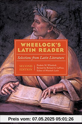 Wheelock's Latin Reader, 2nd Edition: Selections from Latin Literature (The Wheelock's Latin Series)
