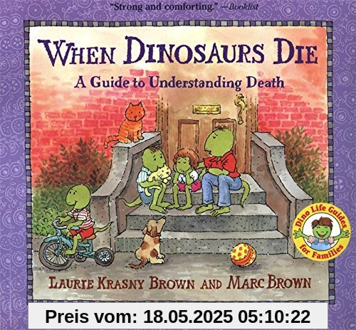 When Dinosaurs Die: A Guide to Understanding Death (Dino Life Guides for Families)