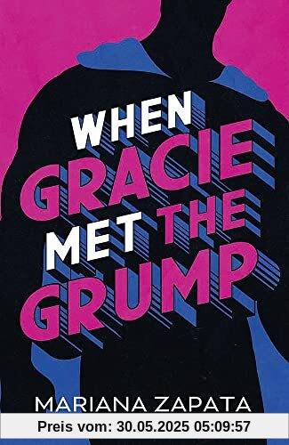 When Gracie Met The Grump: From the author of the sensational TikTok hit, FROM LUKOV WITH LOVE, and the queen of the slow-burn romance!