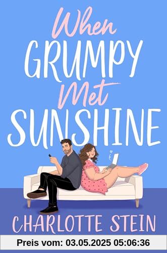 When Grumpy Met Sunshine: A steamy opposites-attract Cinderella-inspired rom-com