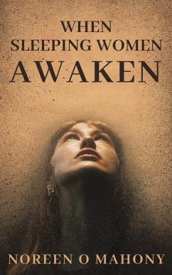 When Sleeping Women Awaken von Austin Macauley Publishers LLC