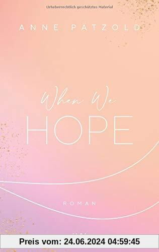 When We Hope (LOVE NXT, Band 3)