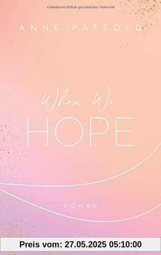 When We Hope (LOVE NXT, Band 3)