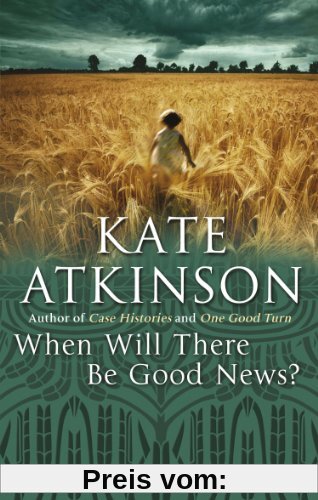 When Will There Be Good News?: (Jackson Brodie)