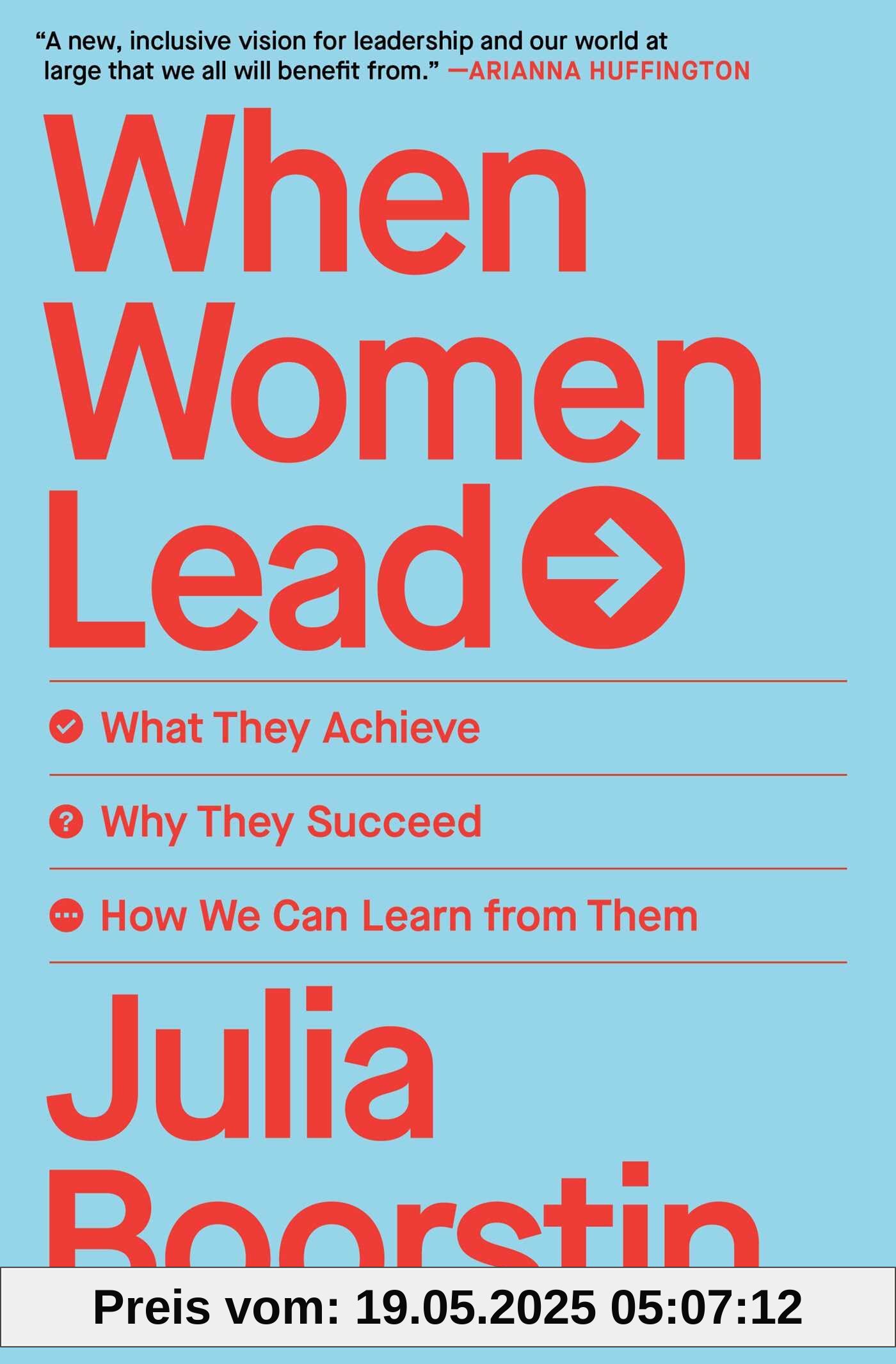 When Women Lead: What They Achieve, Why They Succeed, and How We Can Learn from Them