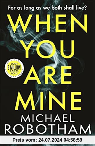 When You Are Mine: A heart-pounding psychological thriller about friendship and obsession