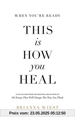 When You're Ready, This Is How You Heal When You're Ready, This Is How You Heal