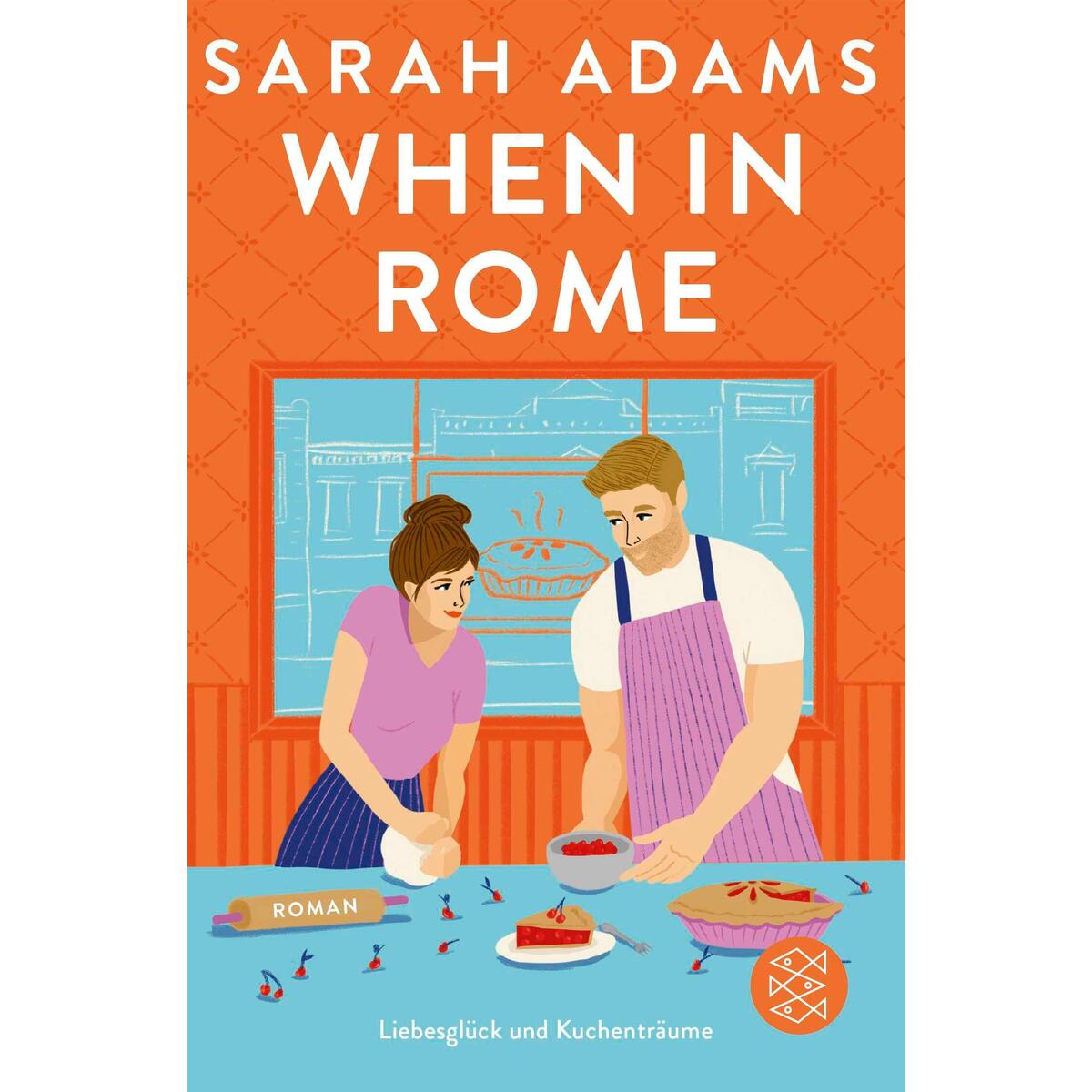 When in Rome When in Rome von FISCHER Taschenbuch