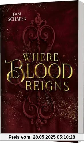 Where Blood Reigns: Düster-romantische Vampir-Fantasy in Paris