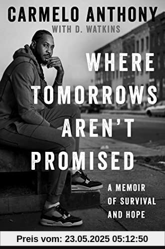 Where Tomorrows Aren't Promised: A Memoir of Survival and Hope