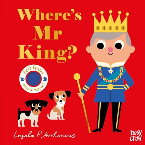 Where's Mr King? (Felt Flaps) von Nosy Crow