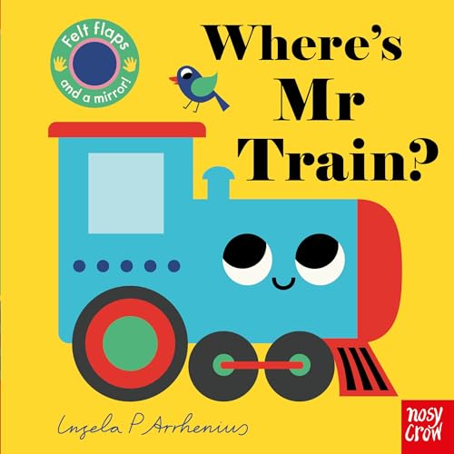 Where's Mr Train? (Felt Flaps) von Nosy Crow