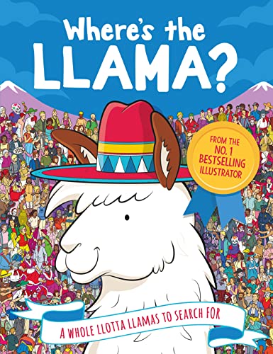 Where's the Llama?: A Whole Llotta Llamas to Search and Find: 1 (Search and Find Activity) von Michael O'Mara Books