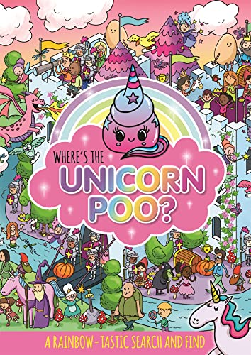 Where's the Unicorn Poo?: A Search and find (Where's the Poo...?) von Orchard Books